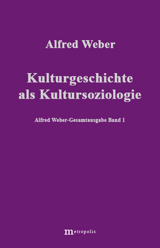 Alfred Weber Gesamtausgabe / Kulturgeschichte als Kultursoziologie