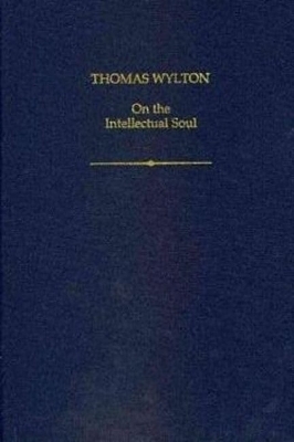 Thomas Wylton: On the Intellectual Soul