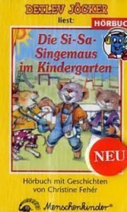 Die Singemaus im Kindergarten - Christine Feh&eacute;r