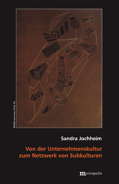 Von der Unternehmenskultur zum Netzwerk von Subkulturen - Sandra Jochheim