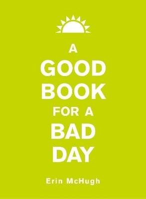 A Good Book for a Bad Day - Erin McHugh