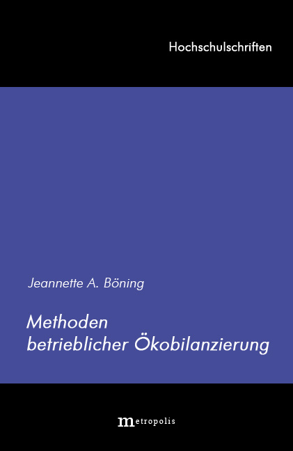 Methoden betrieblicher &Ouml;kobilanzierung - Jeannette B&ouml;ning