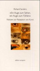 Ein Auge zum Sehen, ein Auge zum Fühlen