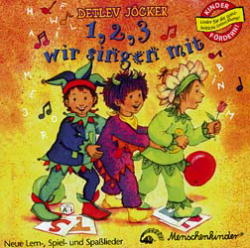 1, 2, 3 wir singen mit. Neue Lern-, Spiel, und Spasslieder