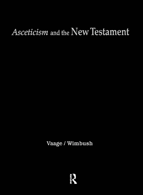 Asceticism and the New Testament - 