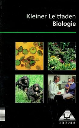 Kleiner Leitfaden Biologie - Susanne Brezmann, Karl H Gehlhaar, Annett Hartmann, Eleonore Naunapper, Christa Pews-Hocke, Gerd D Schmidt