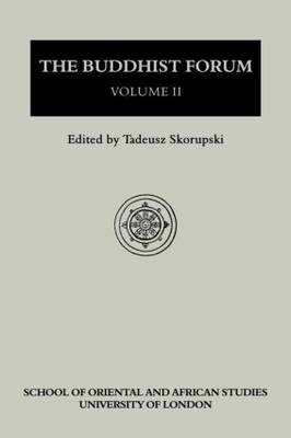 The Buddhist Forum, Vol. II - T. Skorupski
