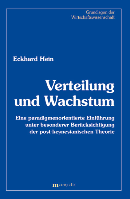 Verteilung und Wachstum - Eckhard Hein