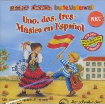 Uno, dos, tr&egrave;s, M&uacute;sica en Espa&ntilde;ol - Detlev J&ouml;cker