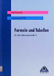 Formeln und Tabellen f&uuml;r die Sekundarstufe II / Formeln und Tabellen Mathematik/Informatik - Lutz Engelmann, Rudi Lenertat, G&uuml;nter Liesenberg