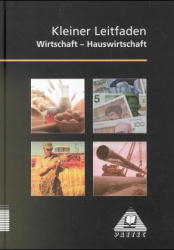 Kleiner Leitfaden Wirtschaft - Hauswirtschaft