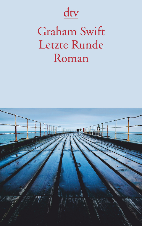 Letzte Runde - Graham Swift