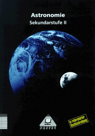 Lehrbuch Astronomie für die Sekundarstufe II