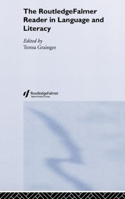 The RoutledgeFalmer Reader in Language and Literacy - 