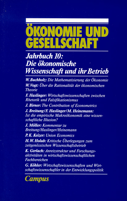 &Ouml;konomie und Gesellschaft / Die &ouml;konomische Wissenschaft und ihr Betrieb - 