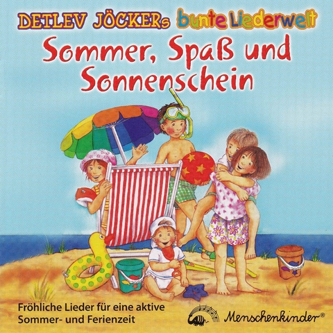 Sommer, Spa&szlig; und Sonnenschein - Detlev J&ouml;cker