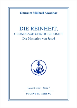 Die Reinheit, Grundlage geistiger Kraft