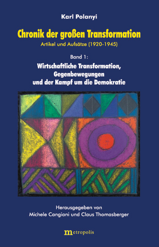 Chronik der grossen Transformation. Artikel und Aufsätze (1920-1945) / Wirtschaftliche Transformation, Gegenbewegung und der Kampf um die Demokratie