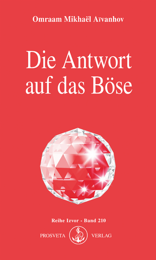 Die Antwort auf das Böse