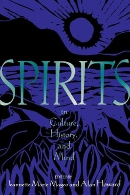 Spirits in Culture, History and Mind - 