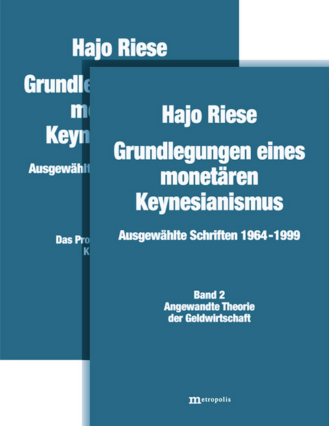 Grundlegungen eines monet&auml;ren Keynesianismus - Hajo Riese