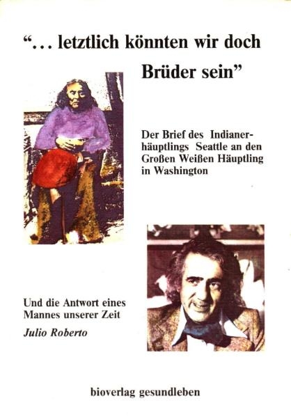 Letztlich k&ouml;nnten wir doch Br&uuml;der sein - Julio Roberto