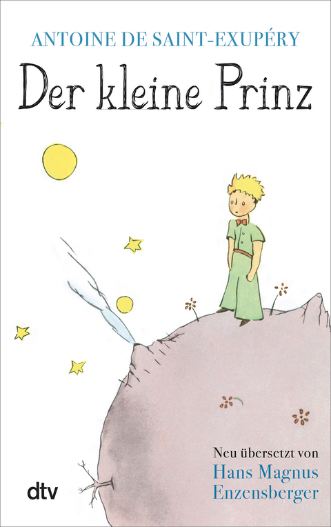 Der kleine Prinz - Antoine de Saint-Exup&eacute;ry