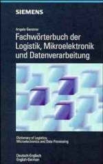 Fachw&ouml;rterbuch der Logistik, Mikroelektronik und Datenverarbeitung - Angela Gerstner