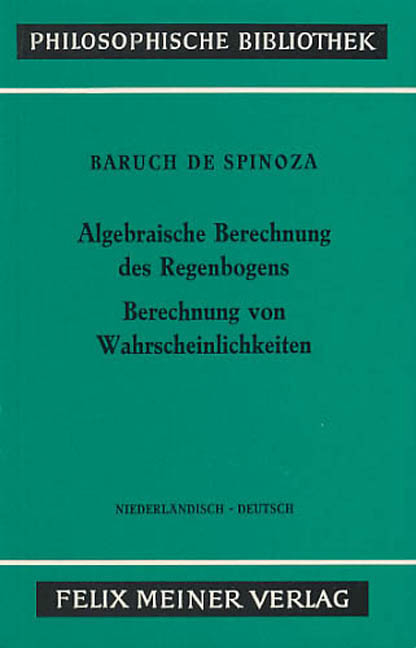 Algebraische Berechnung des Regenbogens - Berechnung von Wahrscheinlichkeiten - Baruch De Spinoza