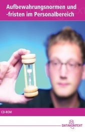 Aufbewahrungsnormen und -fristen im Personalbereich - Peter Pulte