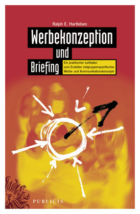Werbekonzeption und Briefing - Ralph E Hartleben