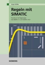 Regeln mit SIMATIC - J&uuml;rgen M&uuml;ller