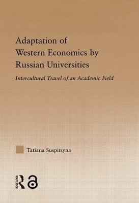 Adaptation of Western Economics by Russian Universities - Tatiana Suspitsyna