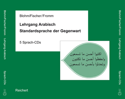 Lehrgang Arabisch CD zum Lehrbuch - Wolfdietrich Fischer (&dagger;), Dieter Blohm, Wolf-Dietrich Fromm