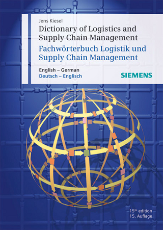 Fachwörterbuch Logistik und Supply Chain Management /Dictionary of Logistics and Supply Chain Management