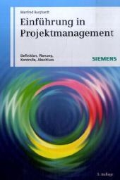 Einf&uuml;hrung in Projektmanagement - Manfred Burghardt