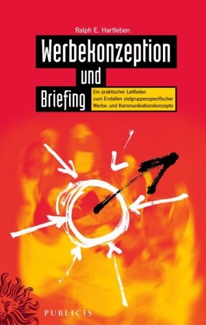 Werbekonzeption und Briefing - Ralph E Hartleben