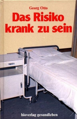 Das Risiko krank zu sein