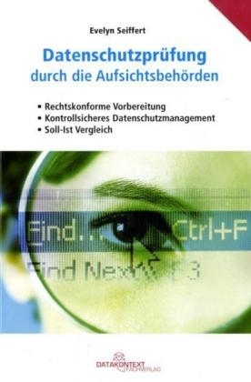 Datenschutzpr&uuml;fung durch die Aufsichtsbeh&ouml;rden - Evelyn Seiffert