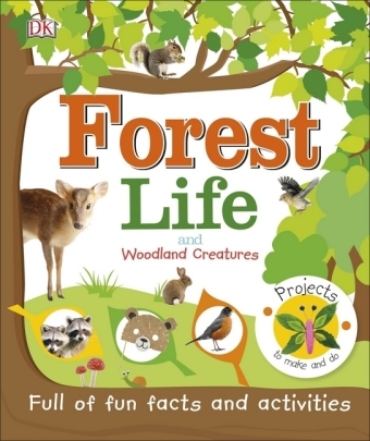Forest Life and Woodland Creatures -  Dk
