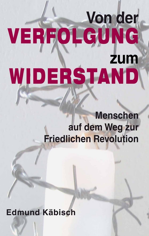 Von der Verfolgung zum Widerstand - Edmund K&auml;bisch