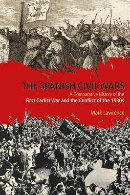 The Spanish Civil Wars -  Dr Mark Lawrence