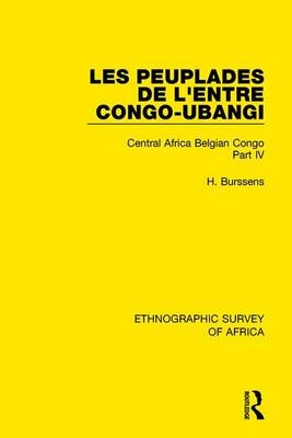 Peuplades de L'Entre Congo-Ubangi (Ngbandi, Ngbaka, Mbandja, Ngombe et Gens D'Eau)