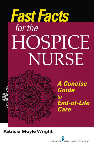 Fast Facts for the Hospice Nurse