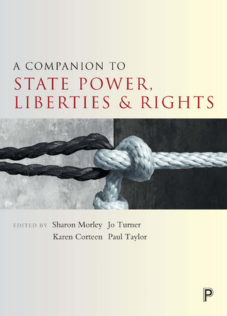 A Companion to State Power, Liberties and Rights
