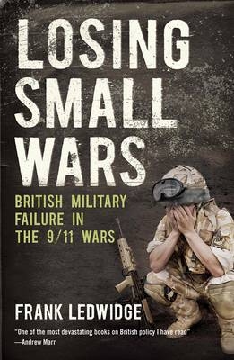 Losing Small Wars -  Ledwidge Frank Ledwidge