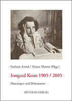 Irmgard Keun 1905 /2005 - 