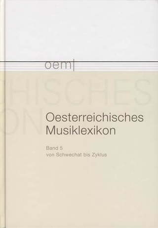 Österreichisches Musiklexikon / Österreichisches Musiklexikon Band 5