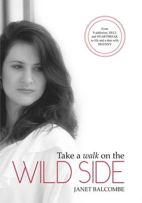Take a Walk on the Wild Side - Janet Balcombe