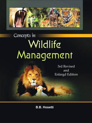 Concepts in Wildlife Management 3rd Revised and Enlarged EDN
